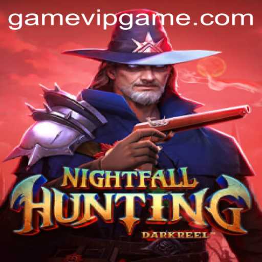 NightfallHunting: A Deep Dive into the Exciting World of VIP Gaming